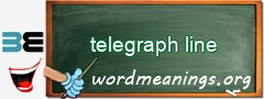 WordMeaning blackboard for telegraph line